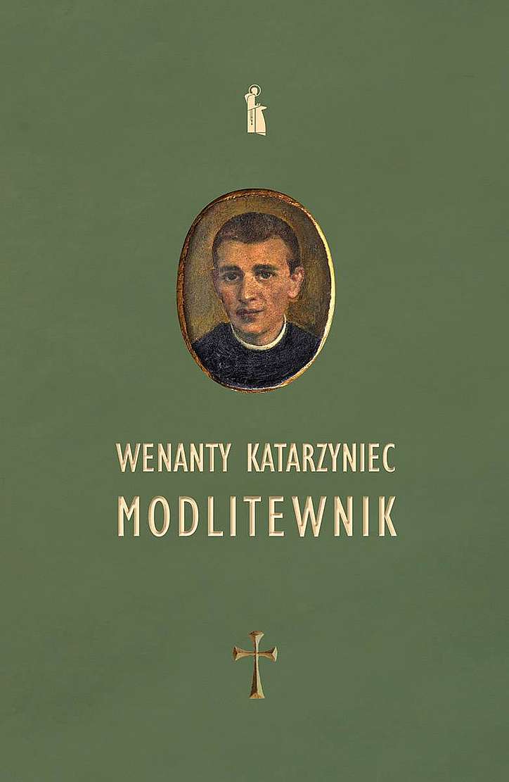 Wenanty Katarzyniec. Modlitewnik