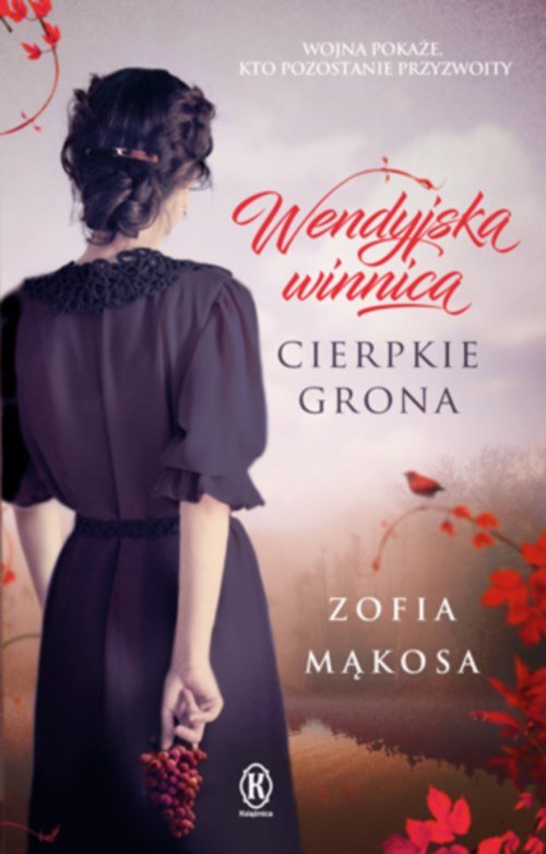 Wendyjska winnica Cierpkie grona