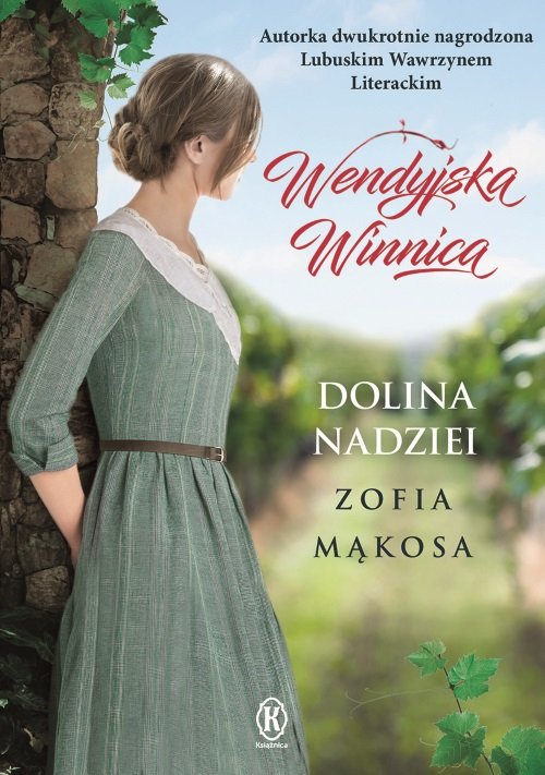 Wendyjska winnica Dolina nadziei