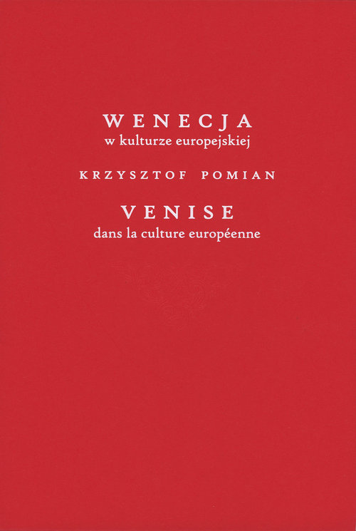 Wenecja w kulturze europejskiej/Venice dans la culture européenne