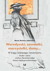 Weredyczki sawantki marzycielki damy…