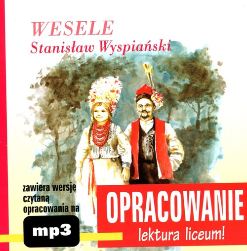 Wesele Stanisław Wyspiański