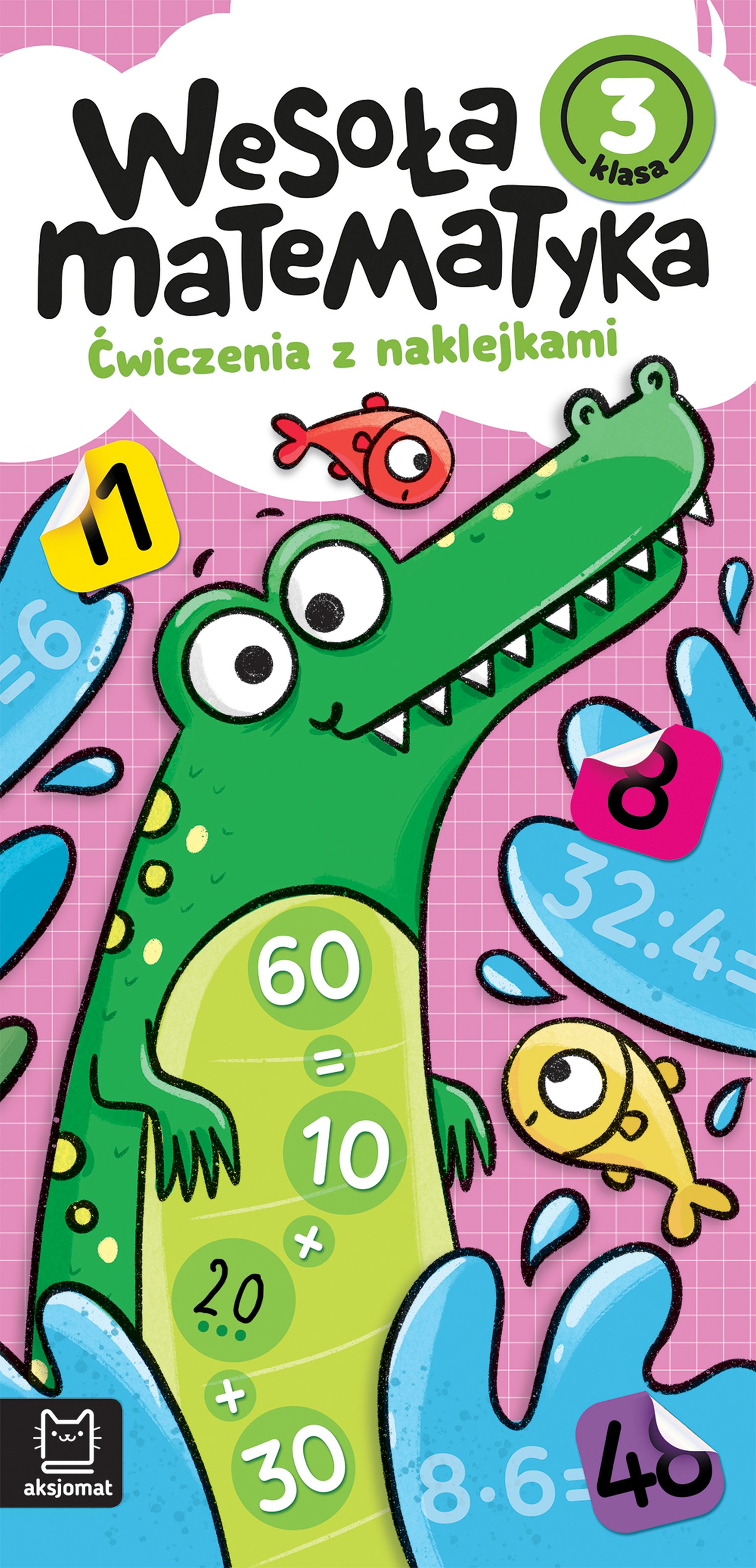 Wesoła matematyka Ćwiczenia z naklejkami Klasa 3