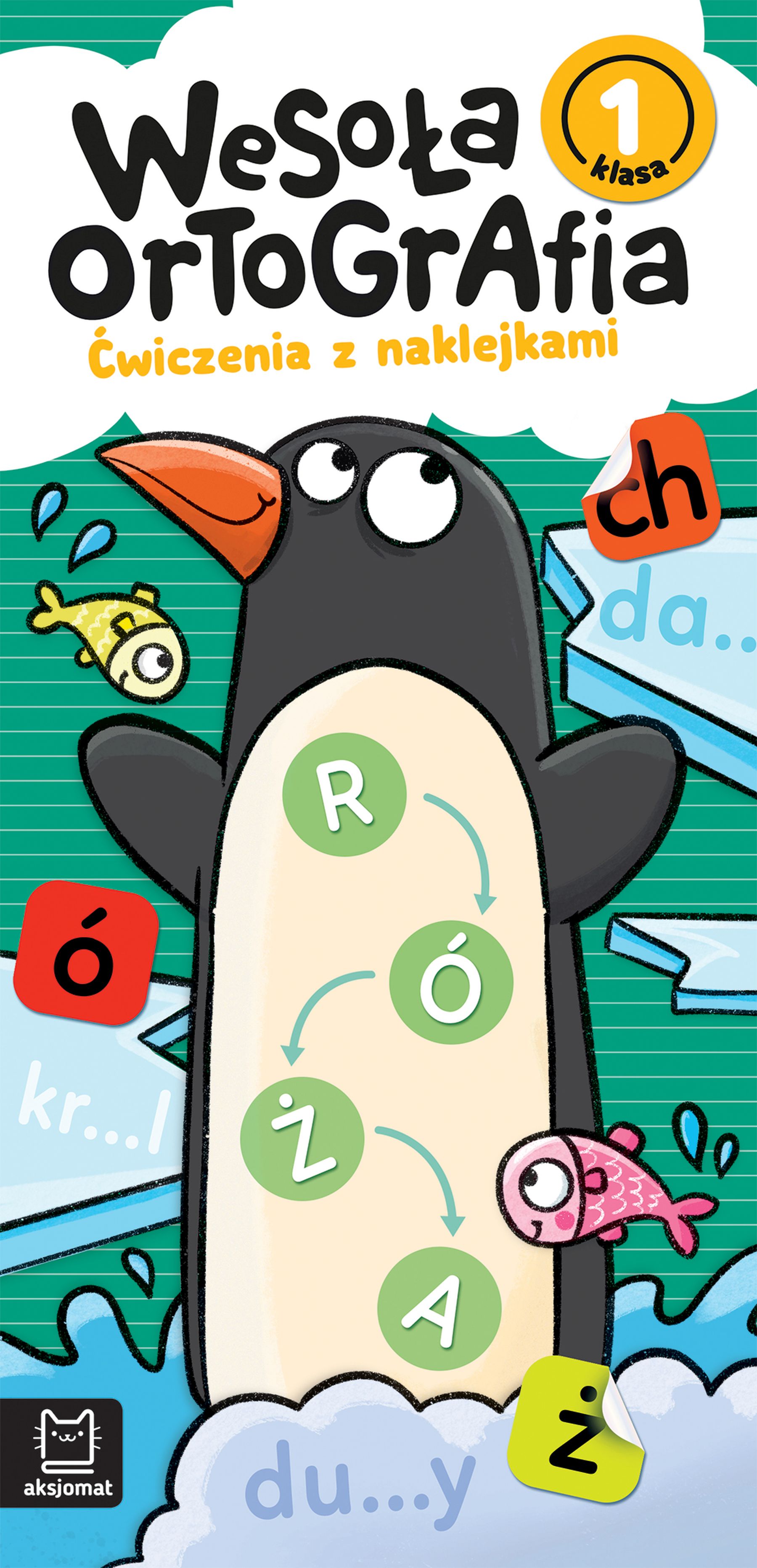Wesoła ortografia Ćwiczenia z naklejkami Klasa 1