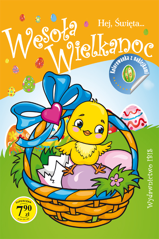 Wesoła Wielkanoc. Hej święta...