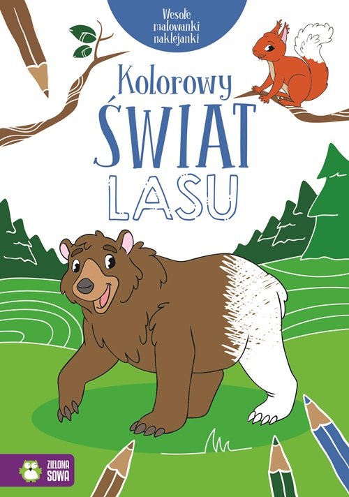 Wesołe malowanki naklejanki Kolorowy świat lasu