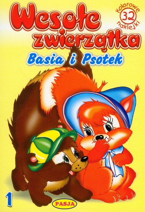 Wesołe zwierzątka 1. Basia i Psotek