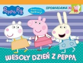 Wesoły dzień z Peppą. Opowiadania 3D. Świnka Peppa