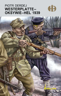 Westerplatte - Oksywie - Hel 1939
