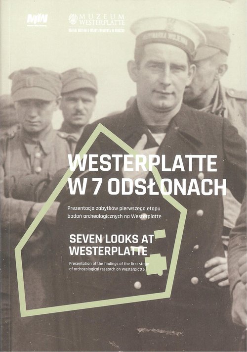 Westerplatte w 7 odsłonach