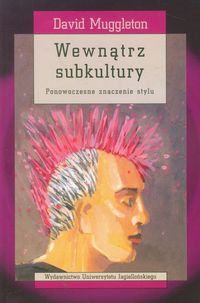 Wewnątrz subkultury