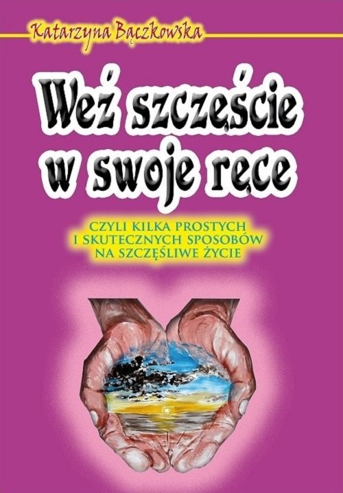 Weź szczęście w swoje ręce