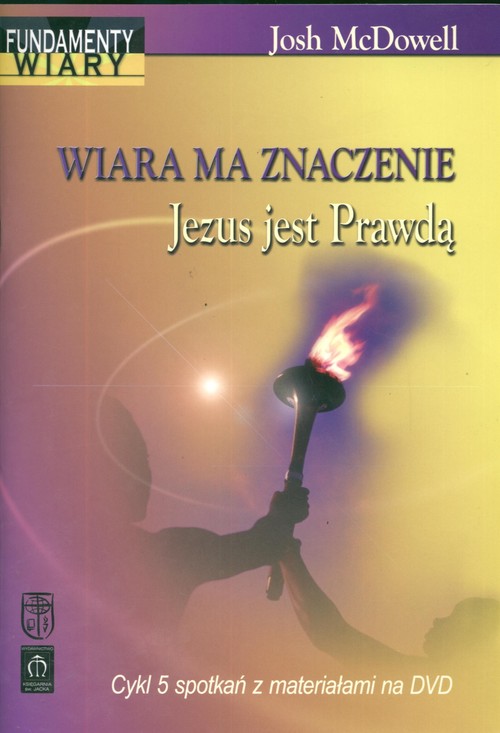 Wiara ma znaczenie. Jezus jest prawdą