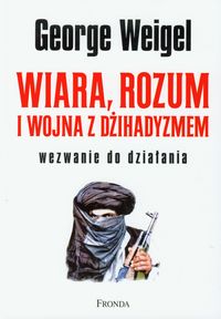 Wiara, rozum i wojna z dżihadyzmem
