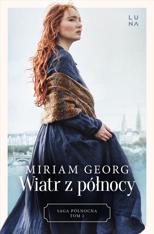 Wiatr z północy Saga Północna Tom 1