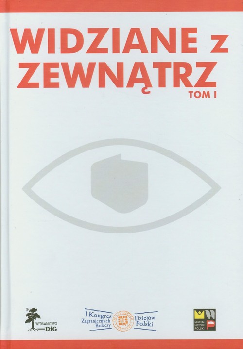 Widziane z zewnątrz. Tom I