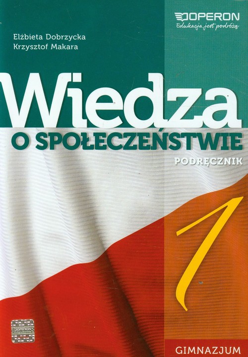 Wiedza o społeczeństwie. Wiedza o społeczeństwie. Klasa 1. Podręcznik - gimnazjum