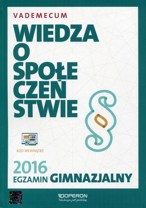 Wiedza o społeczeństwie Egzamin gimnazjalny 2016 Vademecum