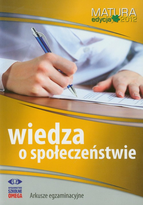 Wiedza o społeczeństwie. Matura 2012. Arkusze egzaminacyjne