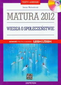 Wiedza o społeczeństwie Matura 2012 Testy i arkusze + CD