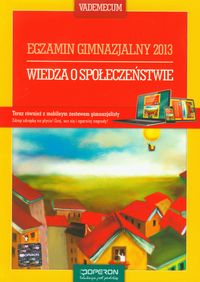 Wiedza o społeczeństwie Vademecum Egzamin gimnazjalny 2013