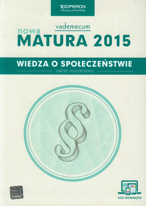 Wiedza o społeczeństwie. Vademecum nowa matura 2015. Zakres rozszerzony. Klasa 1-3. Materiały pomocnicze (+MULTIBOOK) - szkoła ponadgimnazjalna