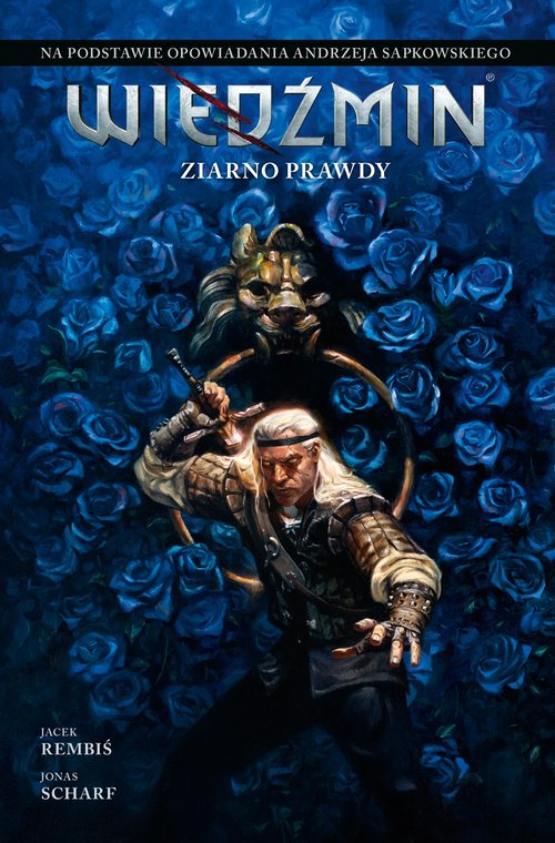 Wiedźmin Adaptacje opowiadań Andrzeja Sapkowskiego Ziarno prawdy