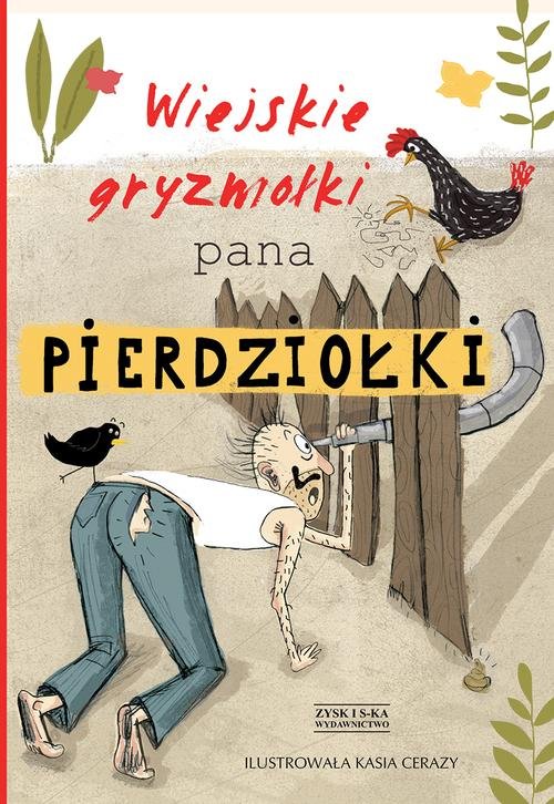 Wiejskie gryzmołki Pana Pierdziołki