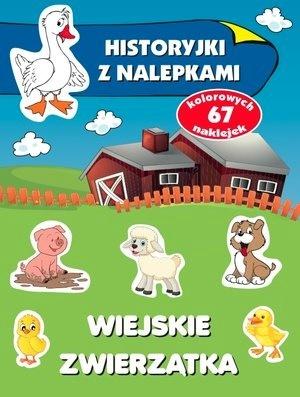 Wiejskie zwierzątka. Historyjki z nalepkami
