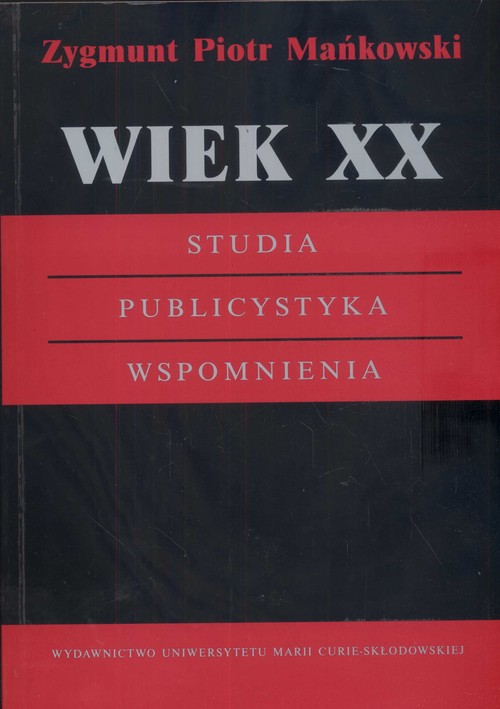 Wiek XX Studia Publistystyka Wspomnienia