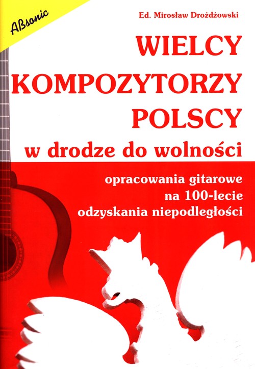 Wielcy kompozytorzy polscy w drodze do wolności
