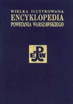 Wielka Ilustr Encyklop Powstania Warszawskiego T.4