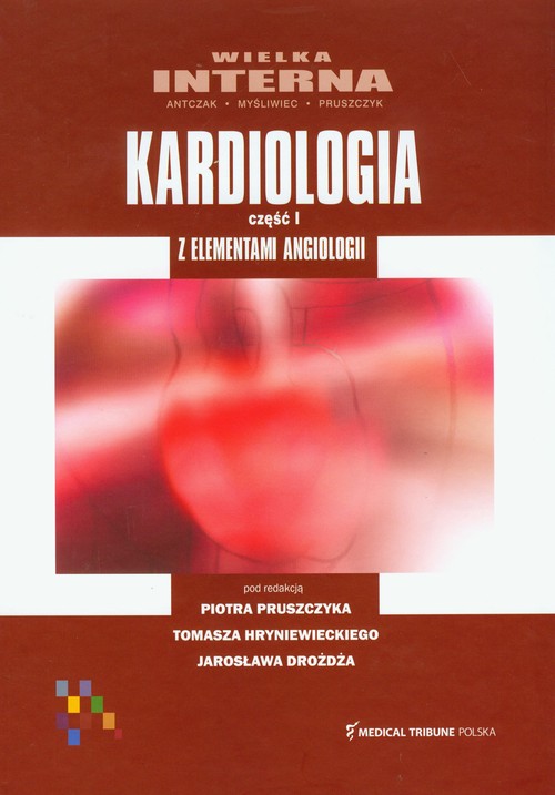 Wielka interna. Kardiologia - część 1 z elementami angiologii