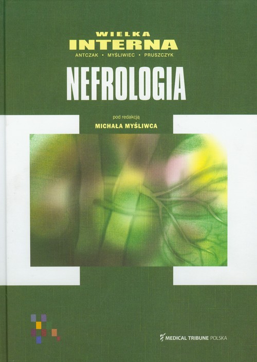 Wielka interna. Nefrologia tom 1