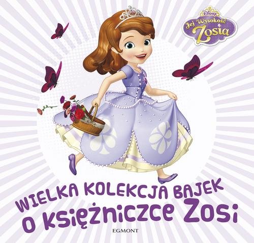 Wielka kolekcja bajek o księżniczce Zosi