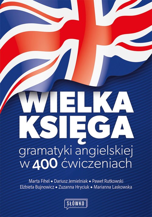 Wielka księga gramatyki angielskiej w 400 ćwiczeniach