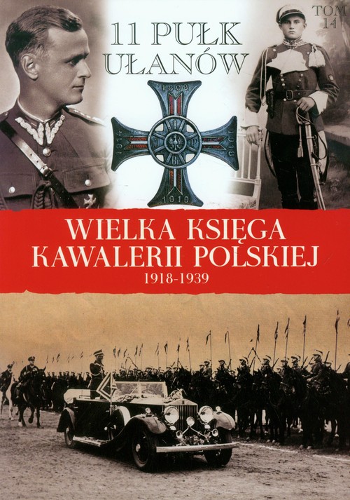 Wielka Księga Kawalerii Polskiej 1918-1939 tom 14