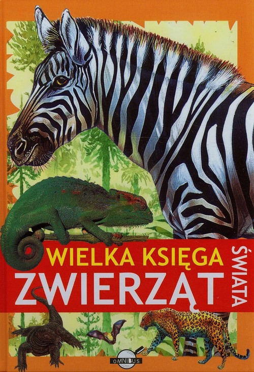 Omnibus. Wielka księga zwierząt świata