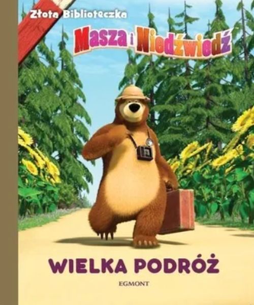 Wielka podróż Masza i Niedźwiedź złota biblioteczka