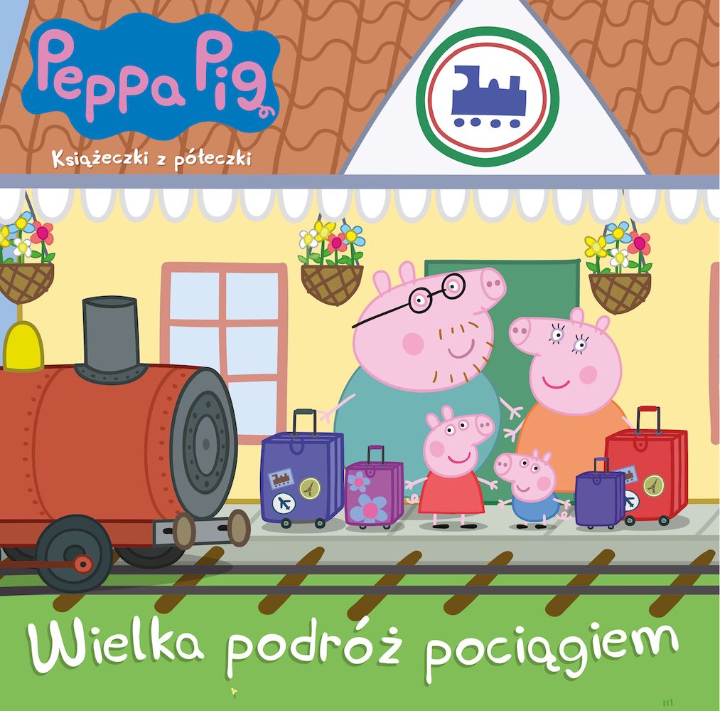 Wielka podróż pociągiem. Świnka Peppa.  Książeczki z półeczki