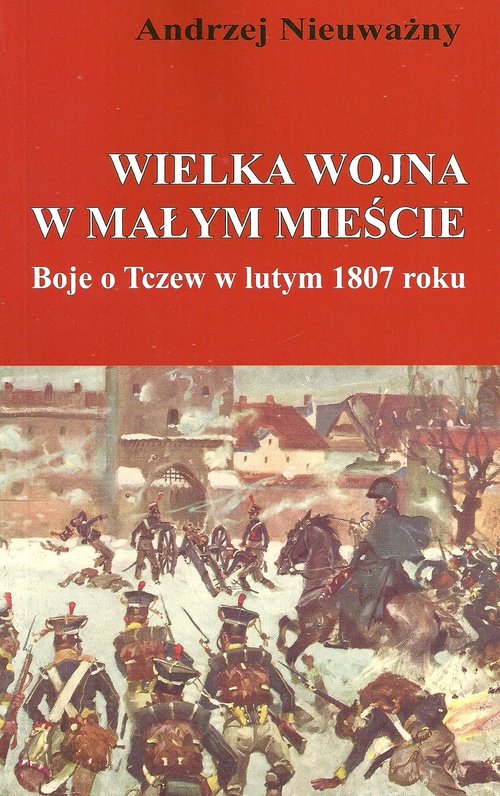 Wielka wojna w małym mieście