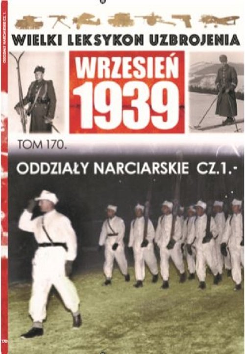 Wielki Leksykon Uzbrojenia Wrzesień 1939 Tom 170