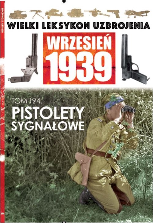 Wielki Leksykon Uzbrojenia Wrzesień 1939 Tom 194