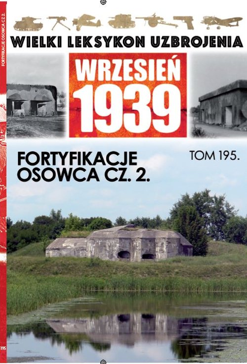 Wielki Leksykon Uzbrojenia Wrzesień 1939 Tom 195