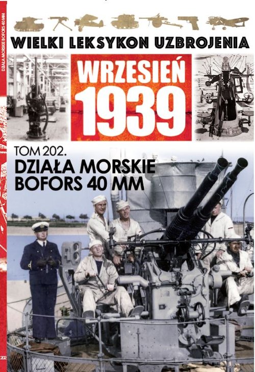 Wielki Leksykon Uzbrojenia Wrzesień 1939 Tom 202