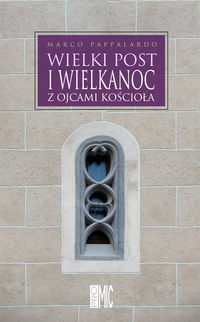 Wielki Post i Wielkanoc z Ojcami Kościoła