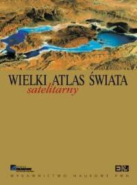 Wielki Satelitarny Atlas Świata