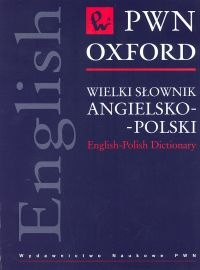 Wielki słownik angielsko-polski PWN Oxford