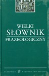 Wielki słownik frazeologiczny