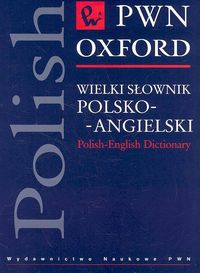 Wielki słownik polsko-angielski PWN Oxford